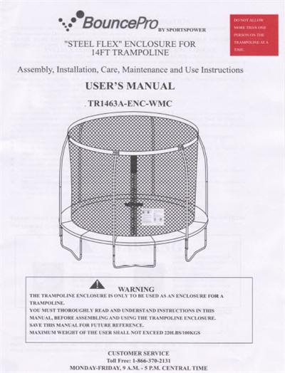 Trampoline Manual for the 14' Bounce Pro Enclosure Model TR1463A-ENC-WMC